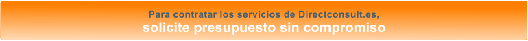 Para contratar los servicios de Directconsult.es, solicite presupuesto sin compromiso