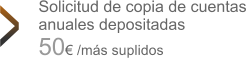 Solicitud de copia de cuentas anuales depositadas  50 /ms suplidos >