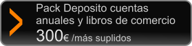 Pack Deposito cuentas anuales y libros de comercio  300 /ms suplidos >