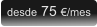 desde 75 /mes