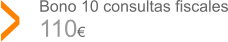 Bono 10 consultas fiscales 110 >