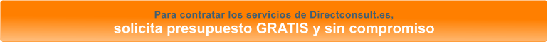 Para contratar los servicios de Directconsult.es, solicita presupuesto GRATIS y sin compromiso